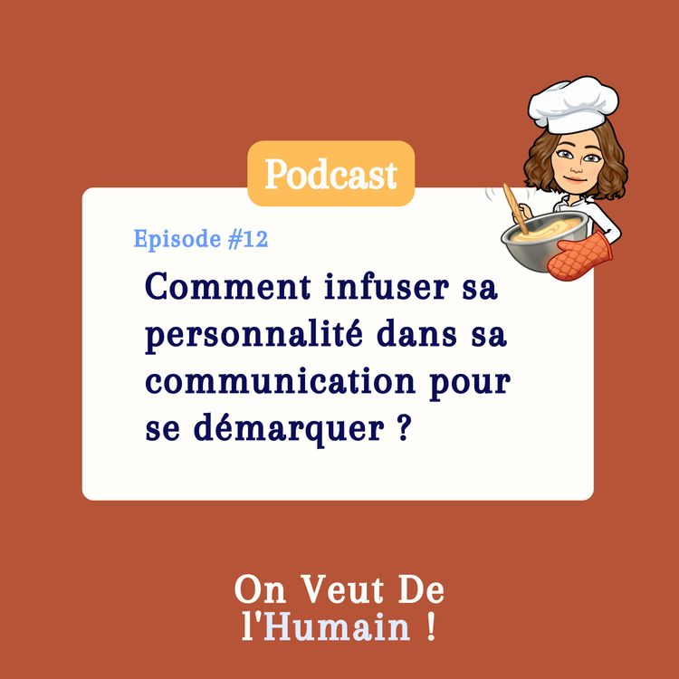 cover art for EP12 - Branding - Comment infuser sa personnalité dans sa communication pour se démarquer ?