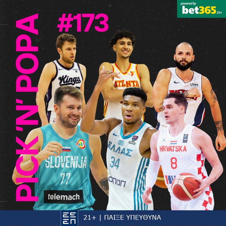 cover art for Εθνική για Παρίσι, NBAers για Ευρωλίγκα και ένα παράξενο draft | PICK 'N' POPA #173