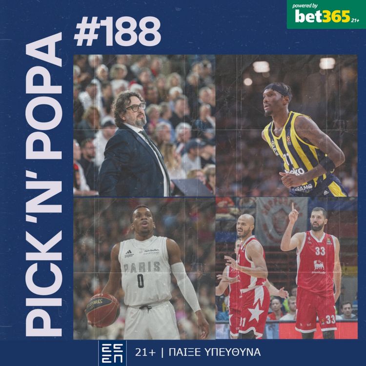 cover art for Euroleague Mailbag vol.2: Τα τελευταία hot takes πριν το τζάμπολ | PICK 'N' POPA #188