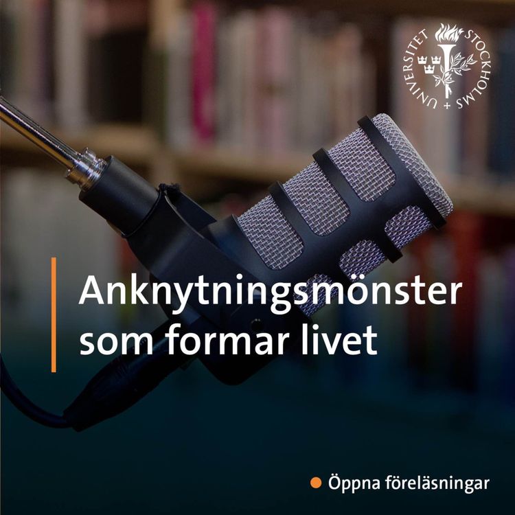 cover art for Anknytningsmönster som formar livet