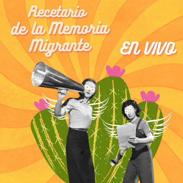 cover art for Recetario de la Memoria Migrante en vivo