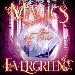 cover art for Magics of the Evergreen