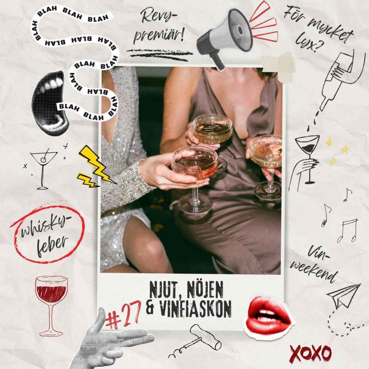 cover art for 27: Njut, nöjen & vinfiaskon
