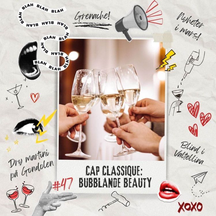 cover art for 47: Cap Classique: Bubblande beauty