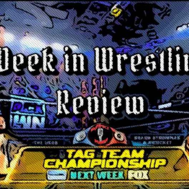 cover art for Week in Wrestling Review 6/2/23