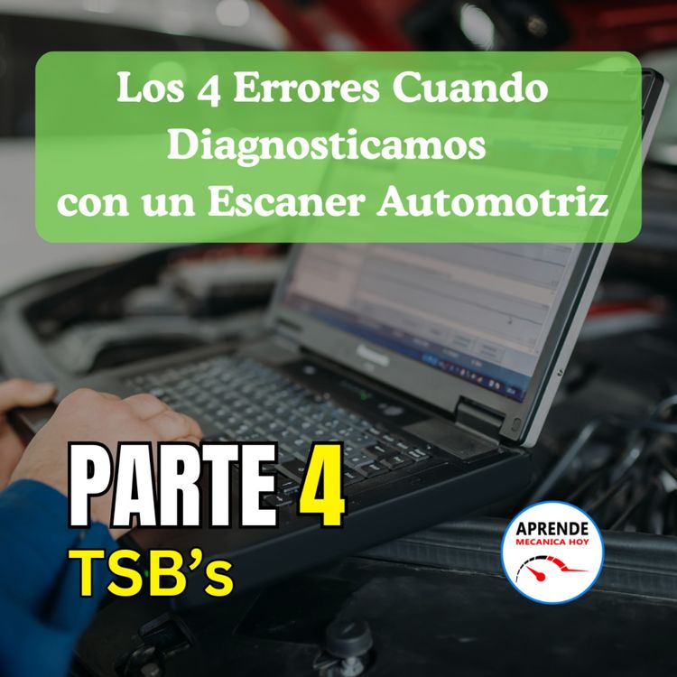 cover art for Los 4 errores al diagnosticar con escaner parte 4 Boletines Tecnicos