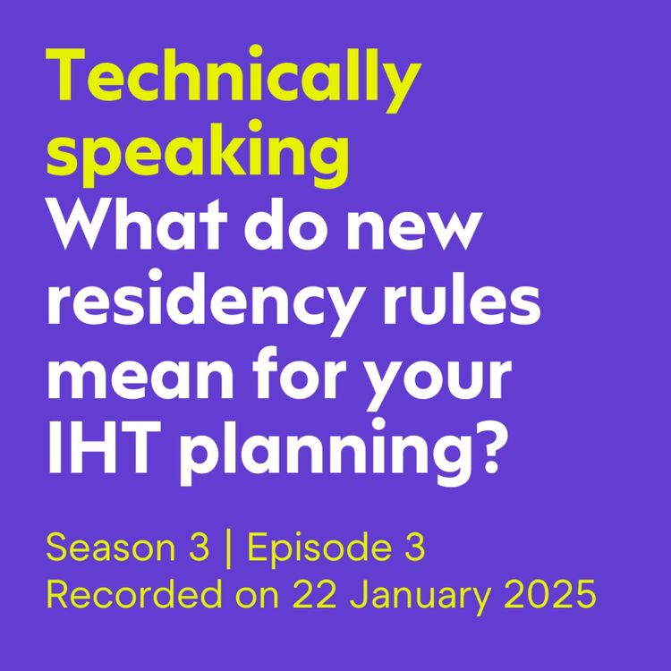 cover art for What do new residency rules mean for your IHT planning?