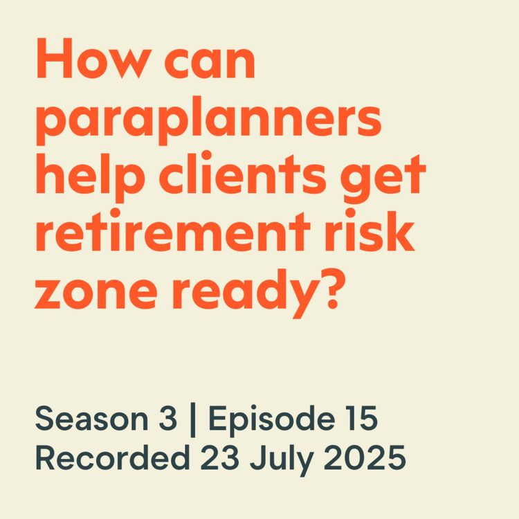 cover art for How can paraplanners help clients get retirement risk zone ready?