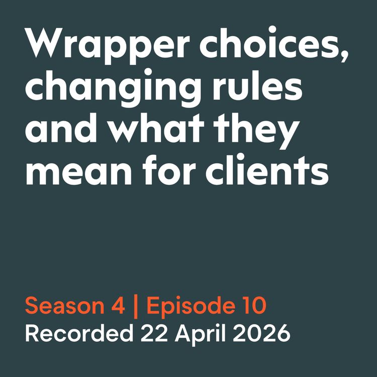 cover art for Wrapper choices, changing rules and what they mean for clients