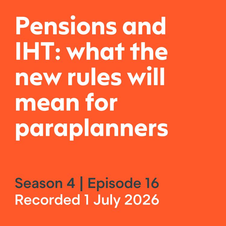 cover art for Pensions and IHT: what the new rules will mean for paraplanners