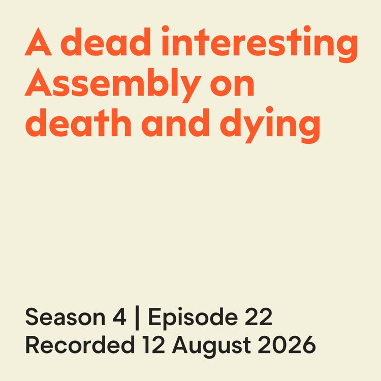cover art for A dead interesting Assembly on death and dying