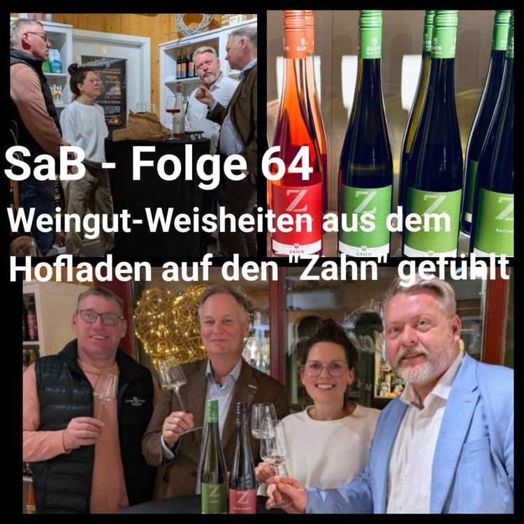 cover art for Folge 64 - Weingut-Weisheiten im Hofladen auf den "Zahn" gefühlt