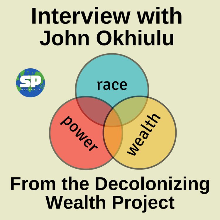 cover art for 1.2: Interview With John Okhiulu From the Decolonizing Wealth Project