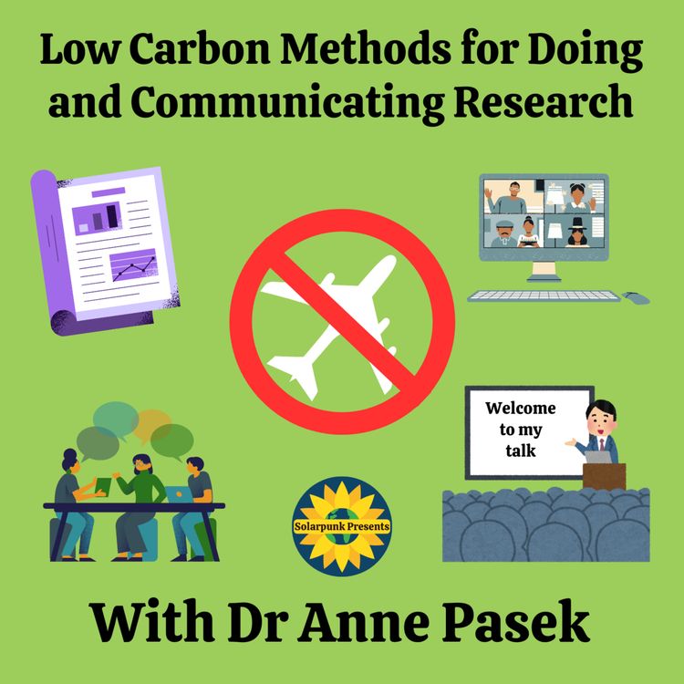 cover art for Low Carbon Methods for Doing and Communicating Research With Dr Anne Pasek