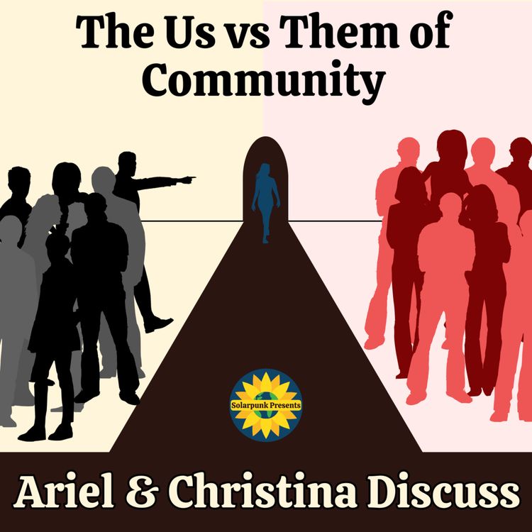 cover art for The Us vs Them of Community: Ariel & Christina Discuss