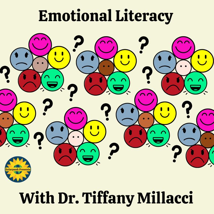 cover art for Emotional Literacy with Dr Tiffany Millacci