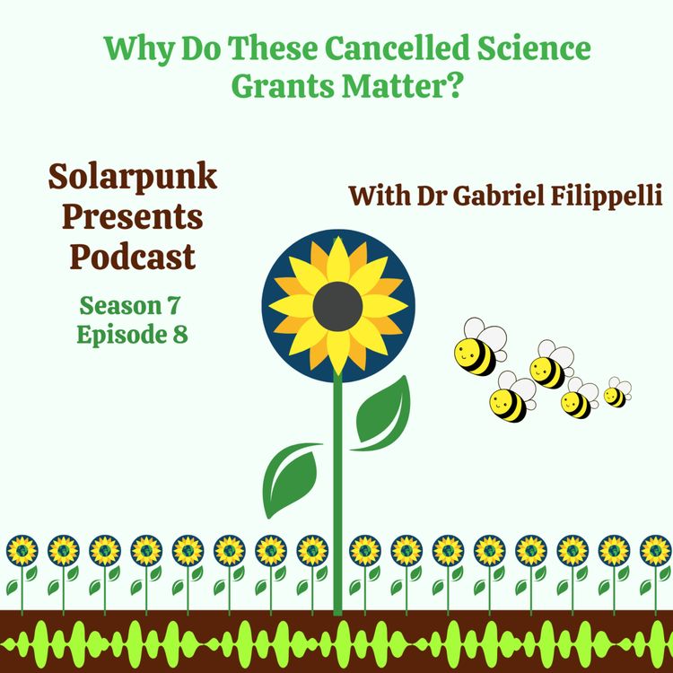 cover art for 7.8: Why Do These Cancelled Science Grants Matter?
