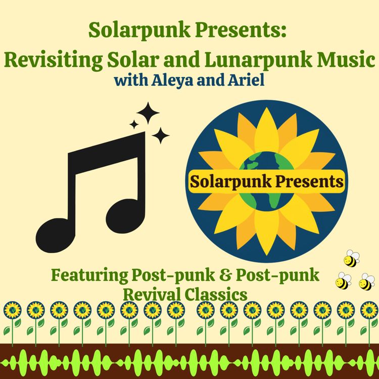 cover art for 8.7 Revisiting Solar and Lunarpunk Music