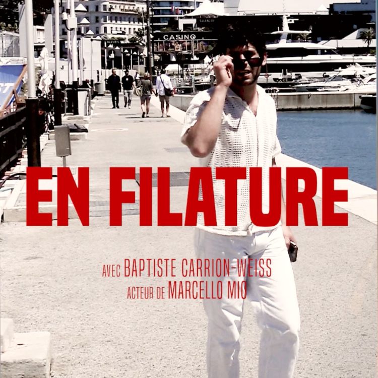 cover art for En Filature avec Baptiste Carrion Weiss