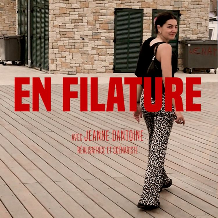 cover art for En Filature avec Jeanne Dantoine