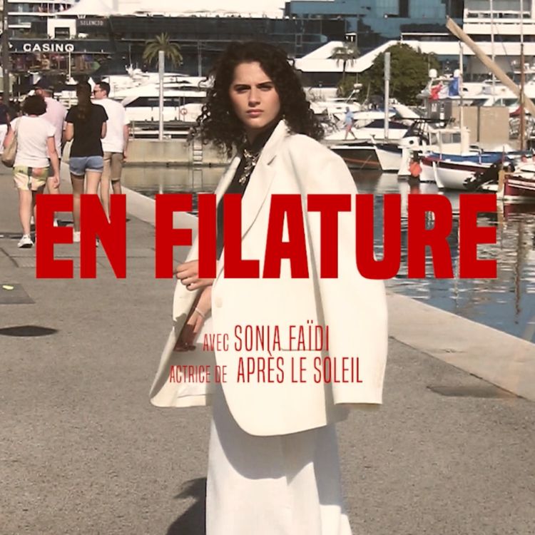 cover art for En Filature avec Sonia Faïdi