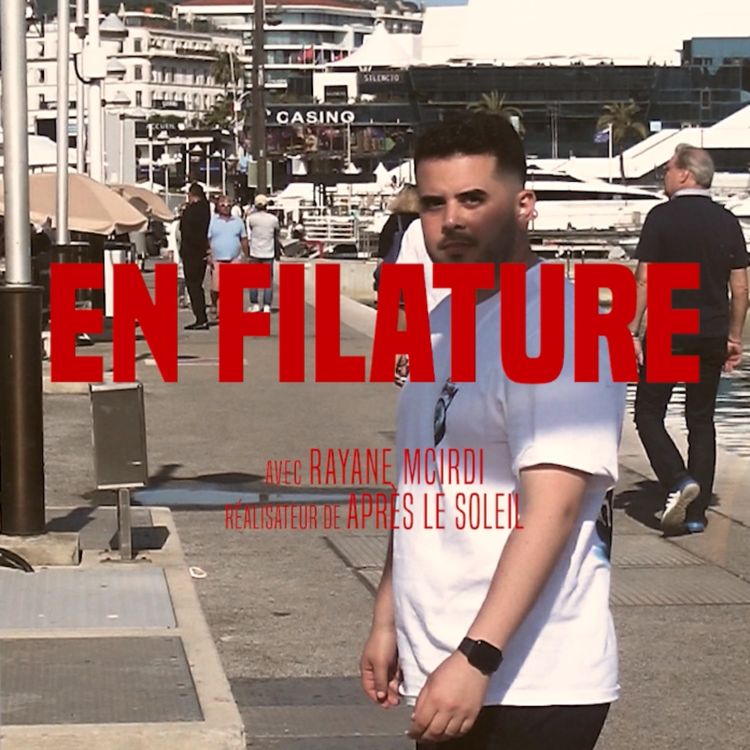 cover art for En Filature avec Rayane Mcirdi