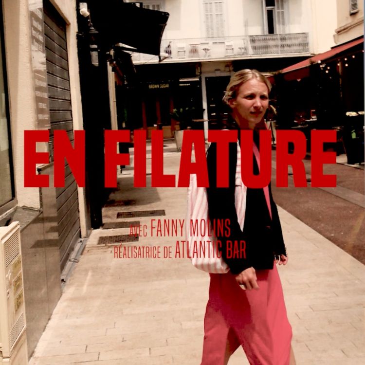 cover art for En Filature avec Fanny Molins