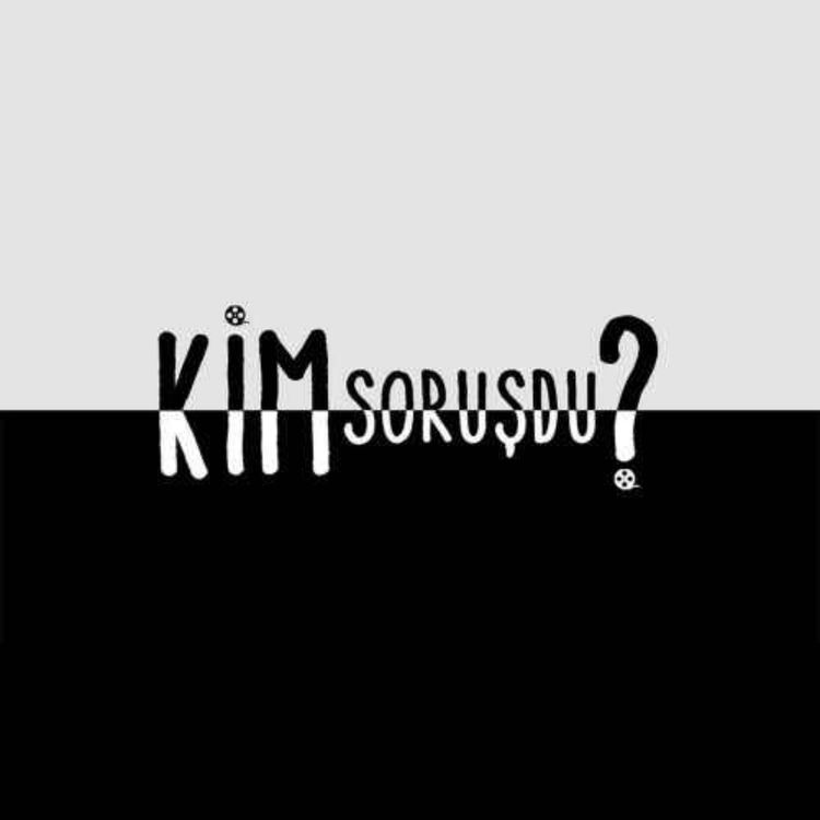 cover art for Sizdən gələnlər - Kim soruşdu? #14