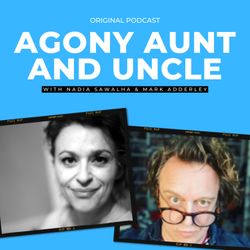 cover art for Agony Aunt & Uncle with Nadia Sawalha and Mark Adderley