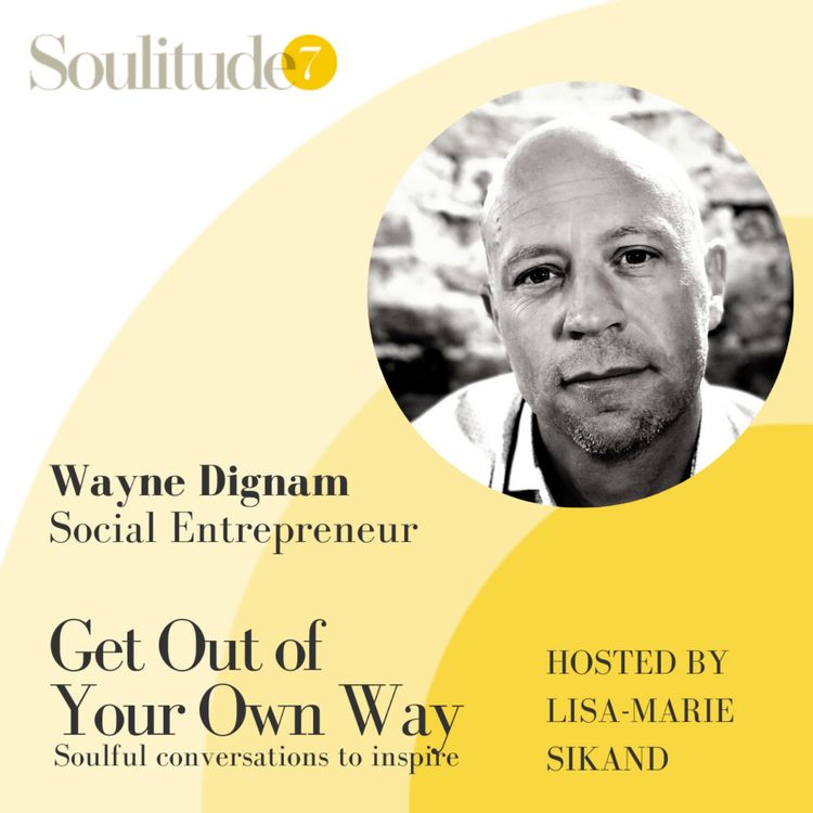 cover art for Wayne Dignam - Social Entrepreneur