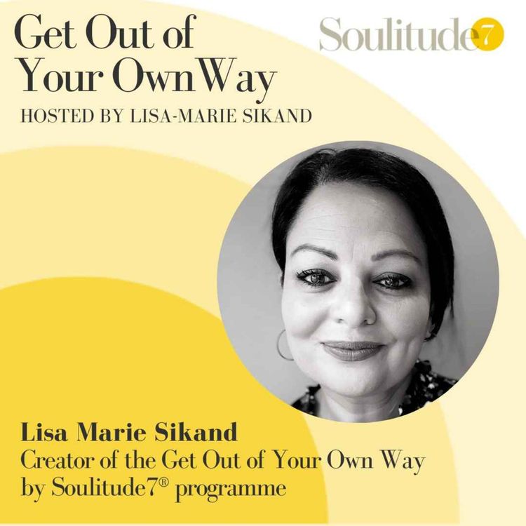 cover art for Lisa Marie Sikand – How I got out of my own way