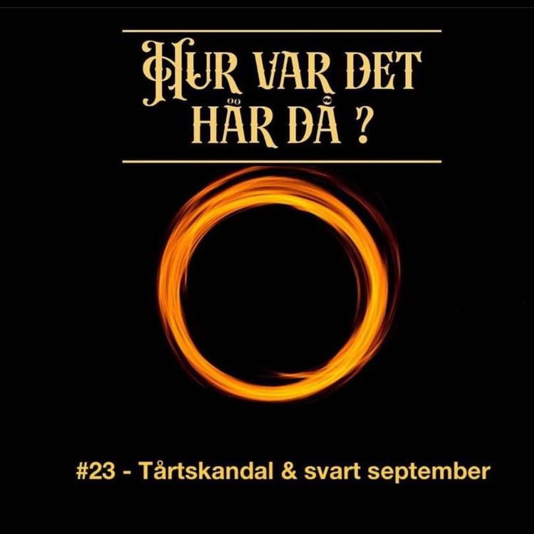 cover art for #23 - Tårtskandal & svart september 