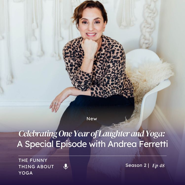cover art for Celebrating One Year of Laughter and Yoga: A Special Episode with Andrea Ferretti