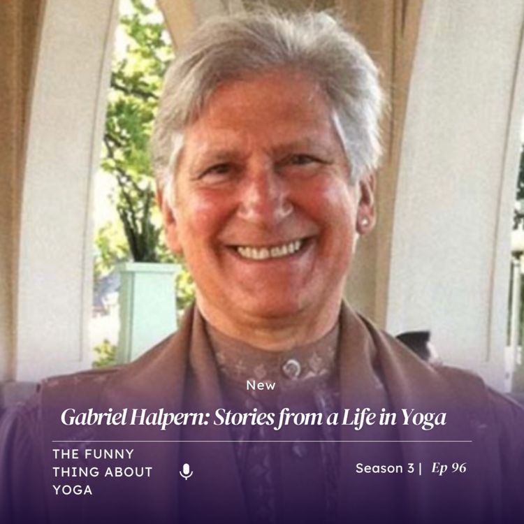 cover art for Gabriel Halpern: Stories from a Life in Yoga