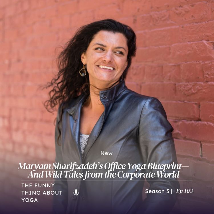 cover art for Maryam Sharifzadeh’s Office Yoga Blueprint—And Wild Tales from the Corporate World