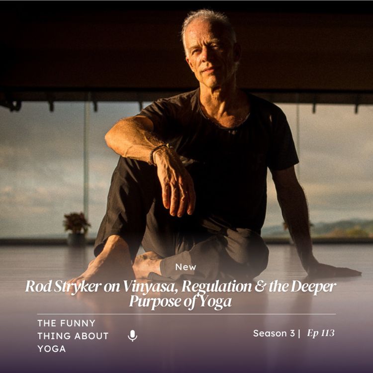 cover art for Rod Stryker on Vinyasa, Regulation & the Deeper Purpose of Yoga