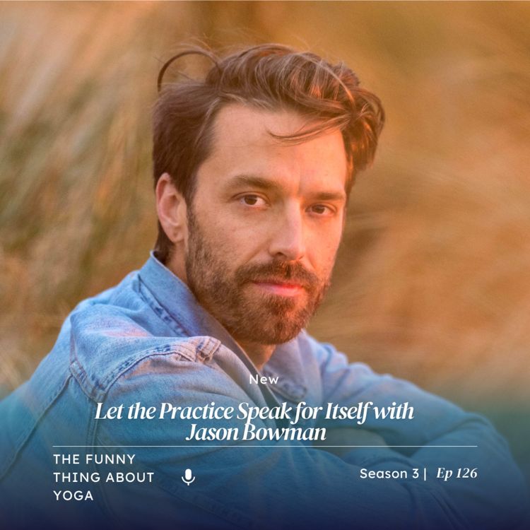 cover art for Let the Practice Speak for Itself with Jason Bowman