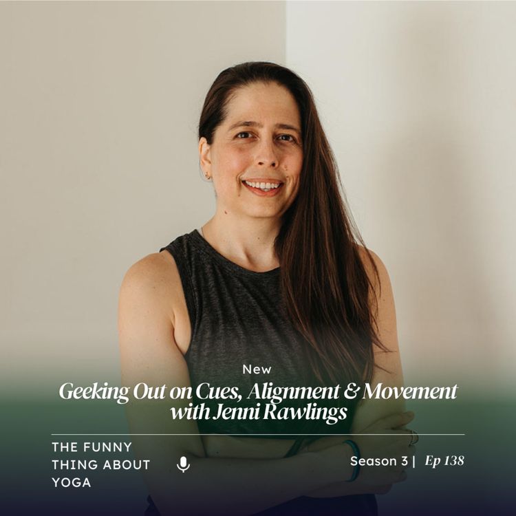 cover art for Geeking Out on Cues, Alignment & Movement with Jenni Rawlings