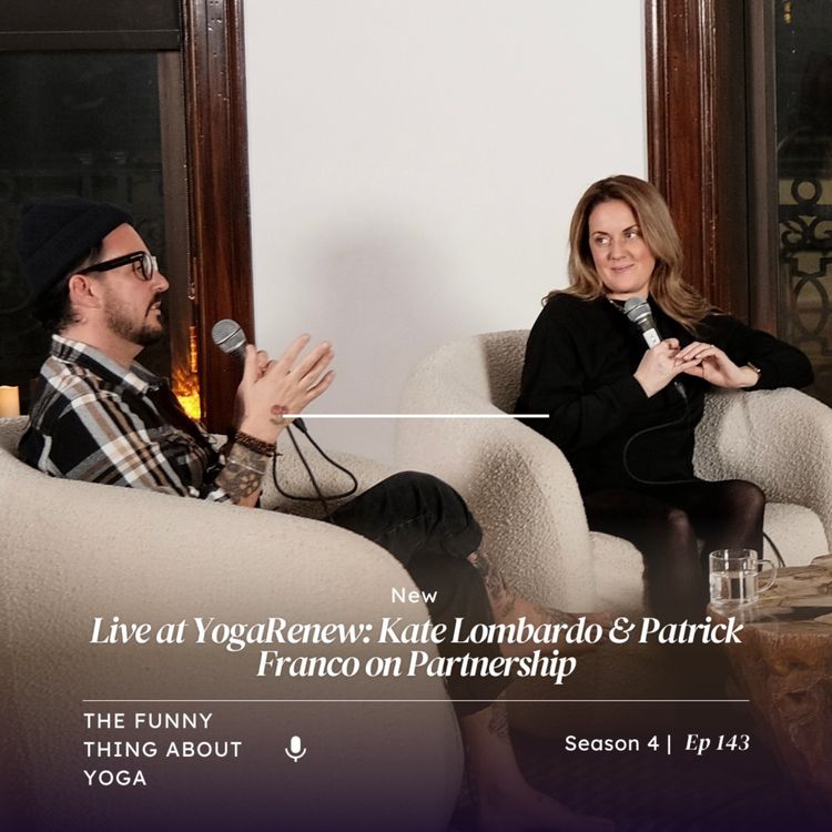 cover art for Live at YogaRenew: Kate Lombardo & Patrick Franco on Partnership