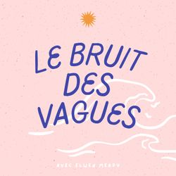 cover art for Le bruit des vagues