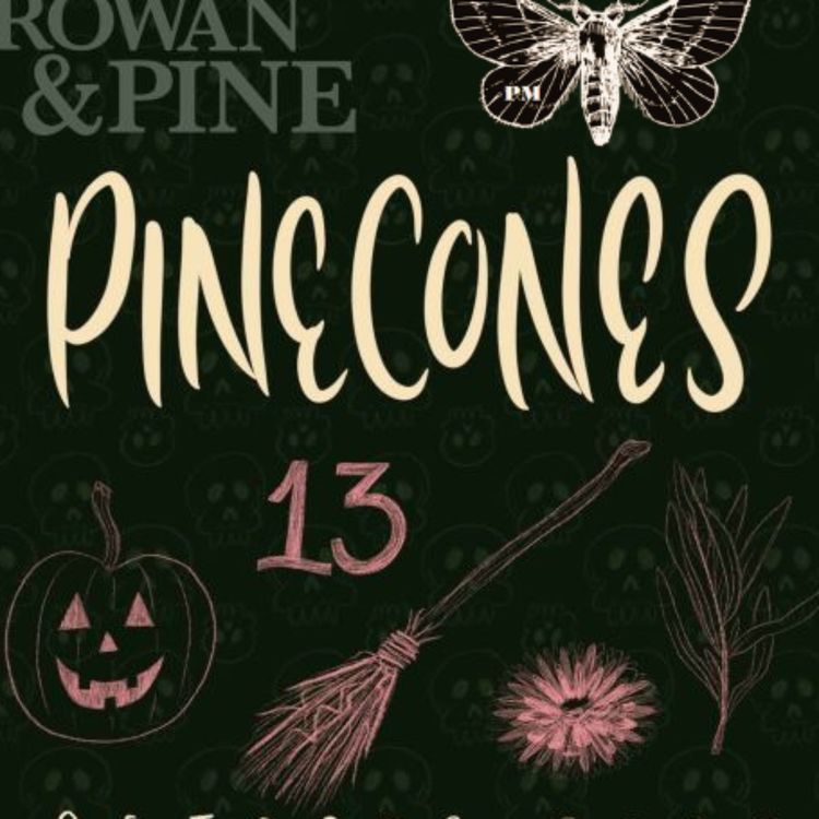 cover art for Pine Cones: Blue Moon 🌑 | Rowan & Pine Shorts 
