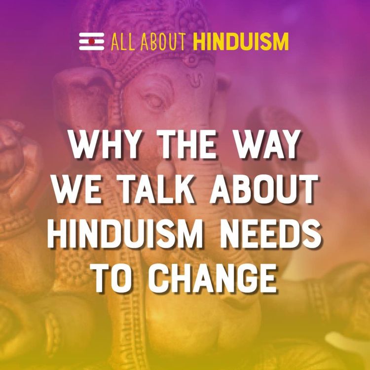 cover art for Why the way we talk about Hinduism needs to change 