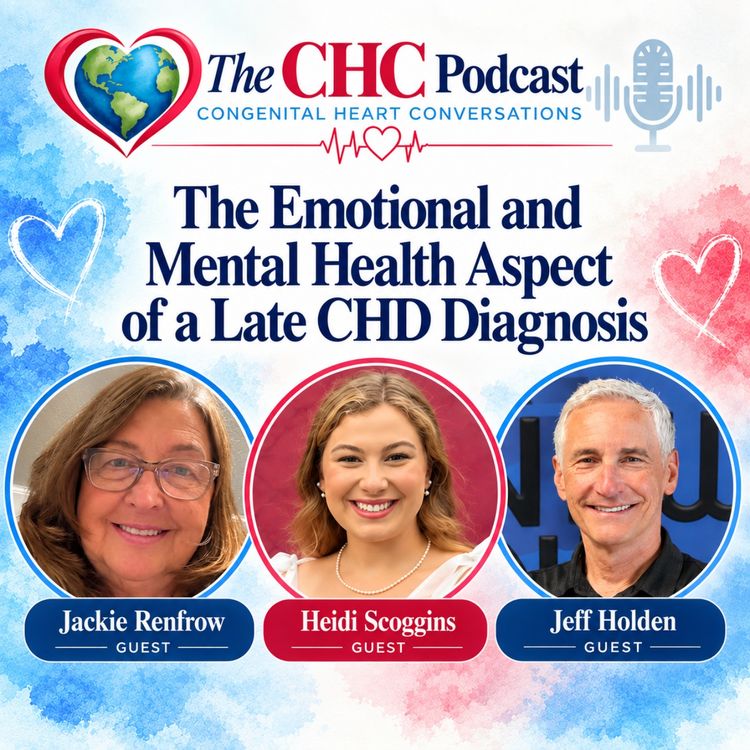 cover art for The Emotional and Mental Health Aspect of a Late CHD Diagnosis