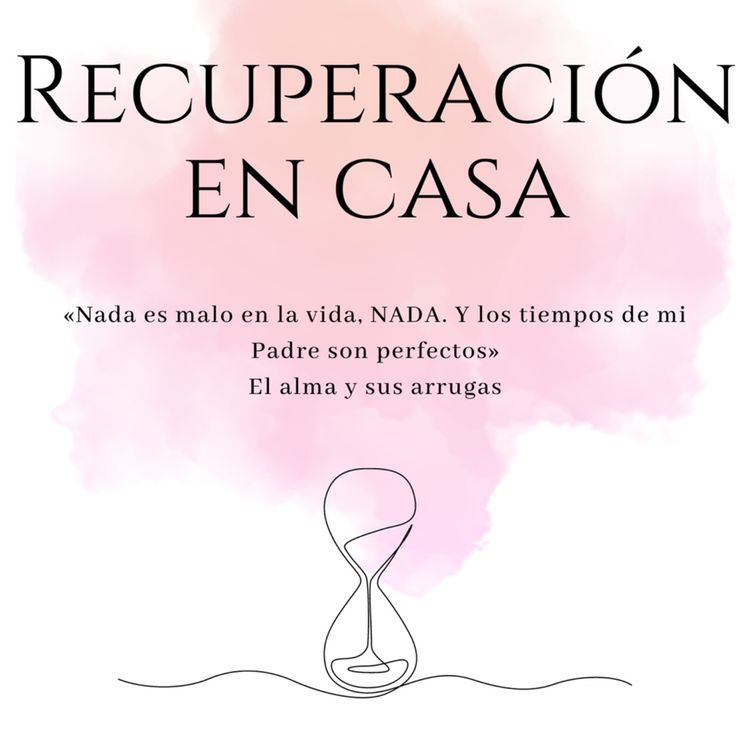 cover art for Capítulo 6 | Recuperación en Casa.