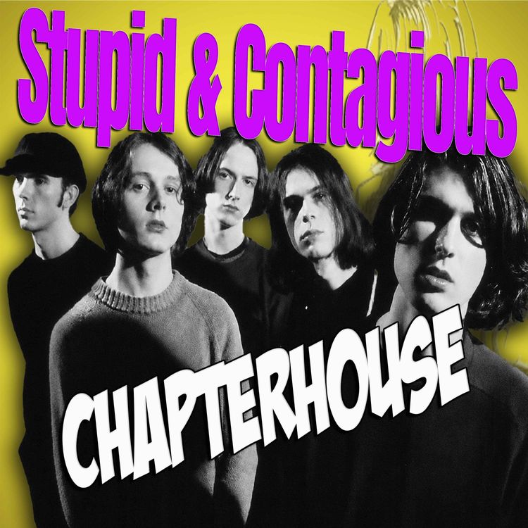 cover art for #160 / 90s Guitar Bands - Chapterhouse