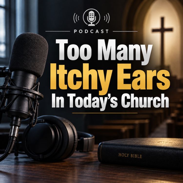cover art for Too Many Itchy Ears In Today's Church