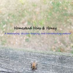 cover art for HomesteadHensandHoney