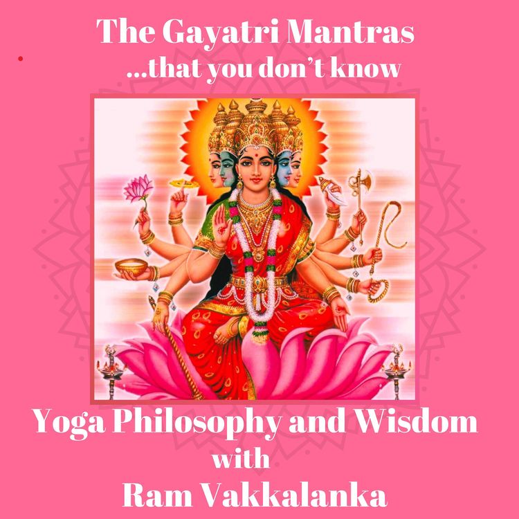 cover art for #17-The Gayatri Mantras That You Don't Know