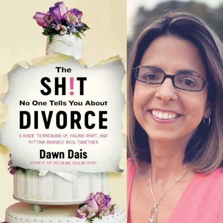 cover art for Author Dawn Dais - The Sh!t No One Tells You About Divorce