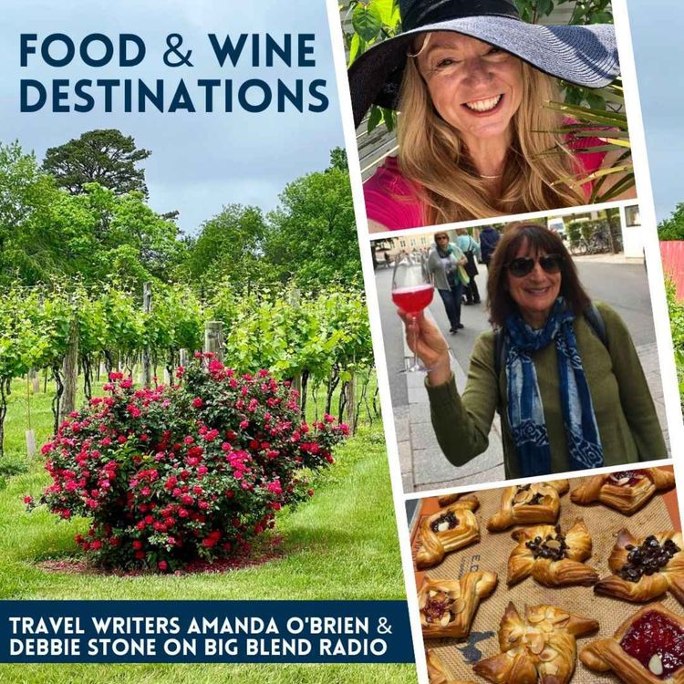 cover art for Amanda O'Brien and Debbie Stone - Food and Wine Destinations